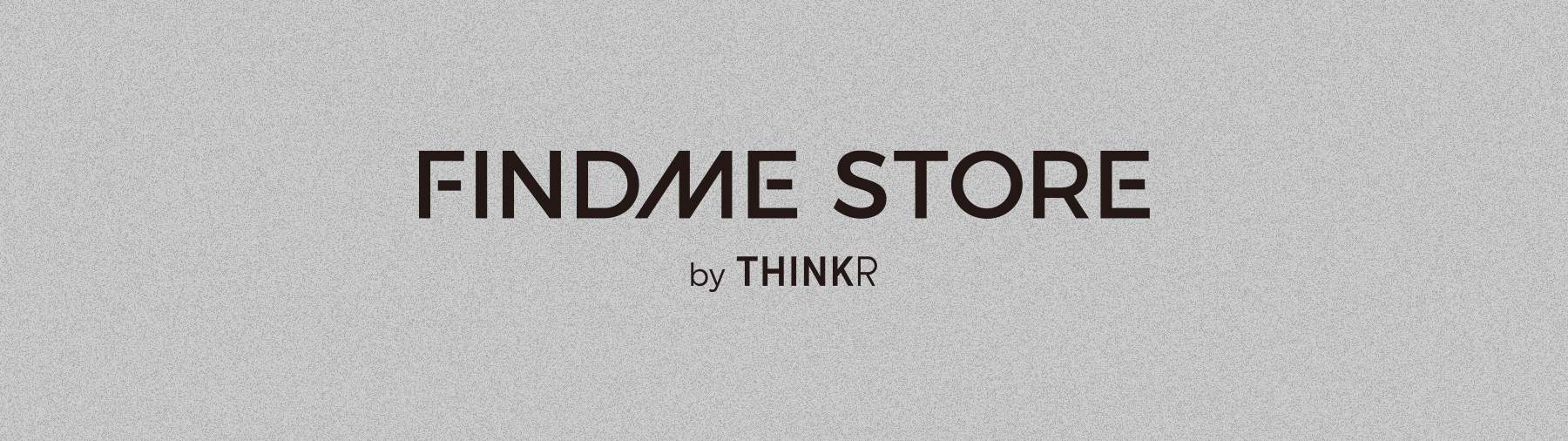 FINDME STORE by THINKR